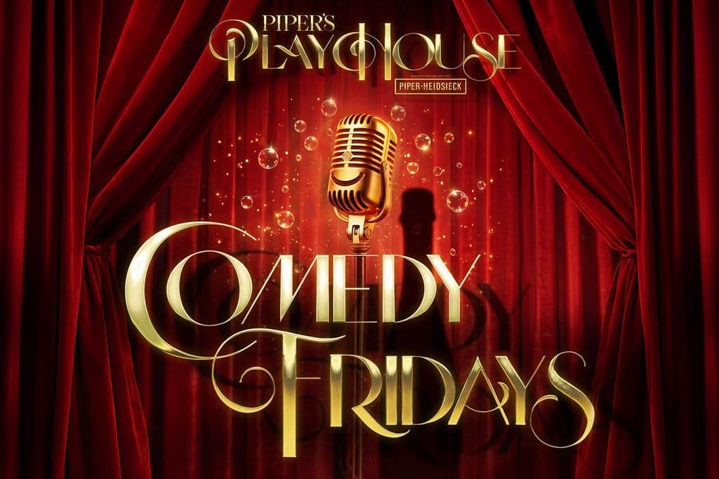 Comedy Fridays at Piper's Playhouse
